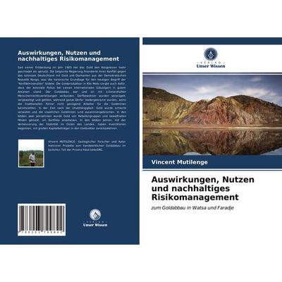 Auswirkungen, Nutzen und nachhaltiges Risikomanagement, Taschenbuch von Vincent Mutilenge, Verlag Unser Wissen, 978-620-3-79984-2