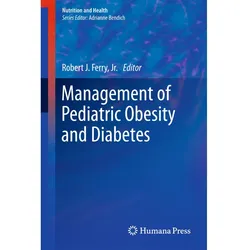 Management of Pediatric Obesity and Diabetes, Fachbücher von Robert J. Ferry