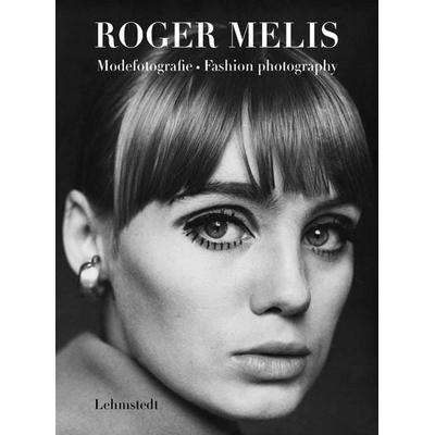Modefotografie / Fashion photography, Gebundene Ausgabe von Roger Melis, Lehmstedt Verlag, 978-3-95797-134-0