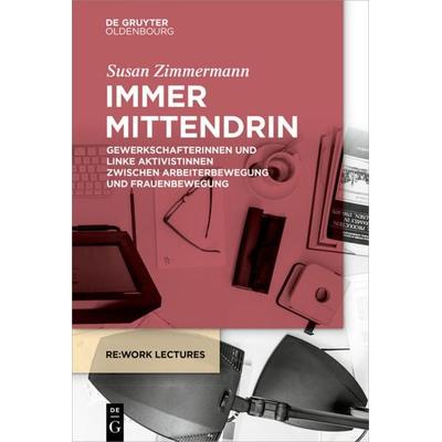 Immer mittendrin, Taschenbuch von Susan Zimmermann, De Gruyter Mouton, 978-3-11-067911-3