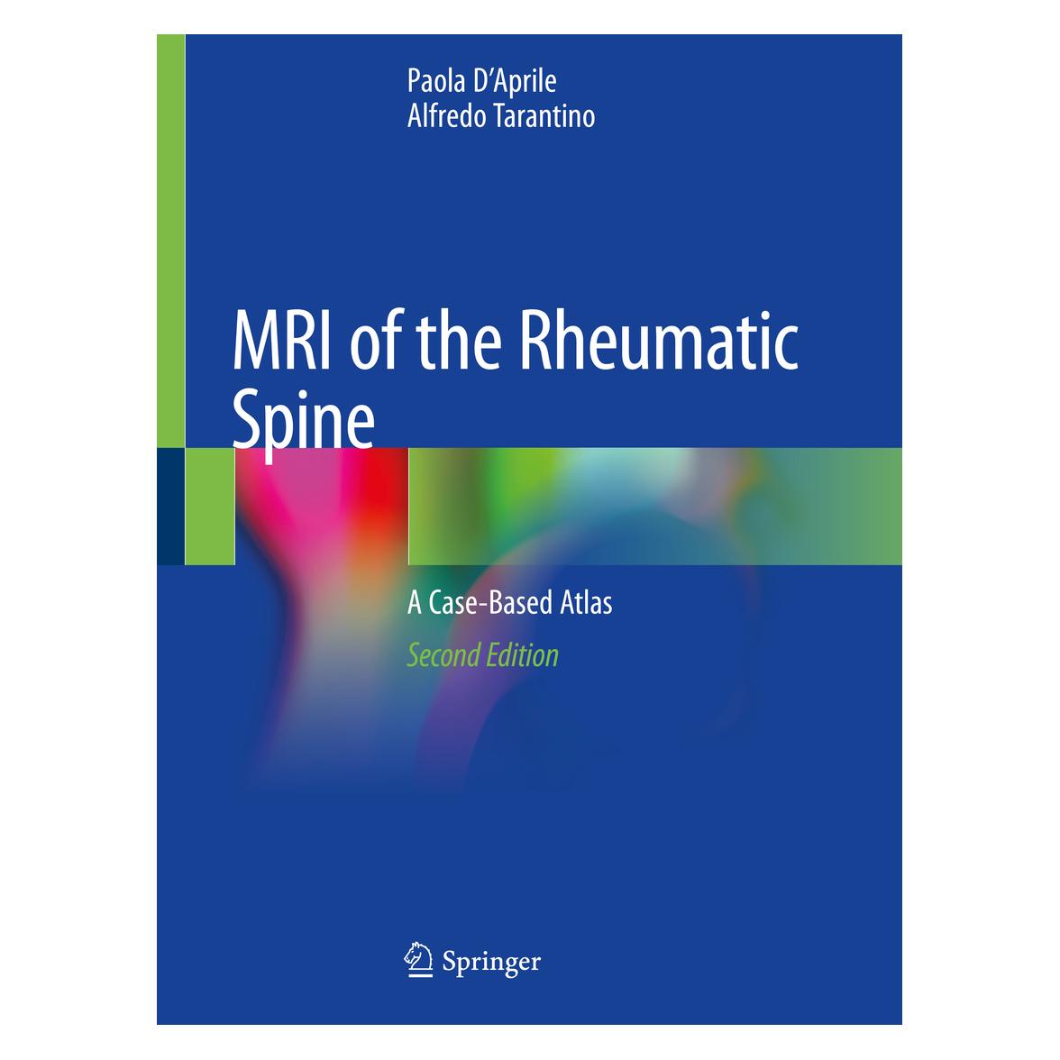 Springer MRI of the Rheumatic Spine (Englisch, Softcover, Alfredo Tarantino, Paola D'Aprile) (56168255)