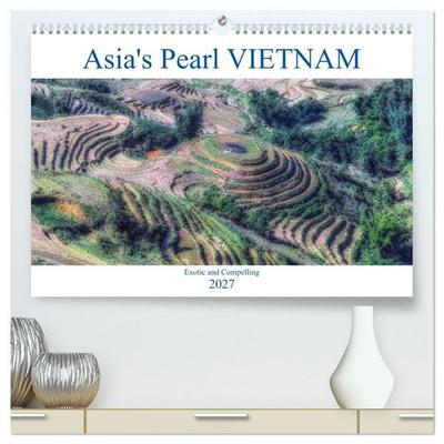 Asia's Pearl Vietnam (High Quality Premium Wall Calendar 2027 DIN A2 landscape),CALVENDO 12 Month Wall Calendar