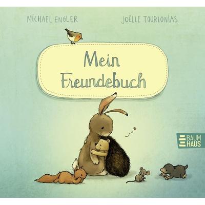 Mein Freundebuch, Gebundene Ausgabe von Michael Engler, Baumhaus, 978-3-8339-0720-3