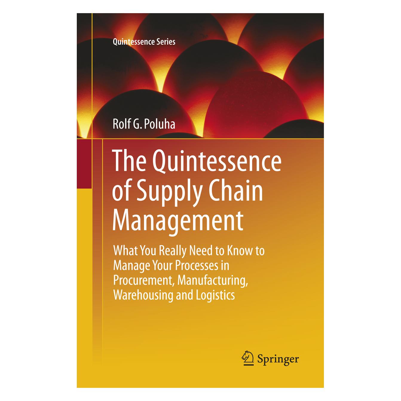 Springer The Quintessence of Supply Chain Management (Englisch, Rolf G. Poluha) (56003352)