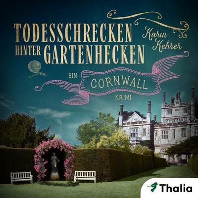 Todesschrecken hinter Gartenhecken (Nur bei uns!) - Karin Kehrer, Audio, 9783945797792