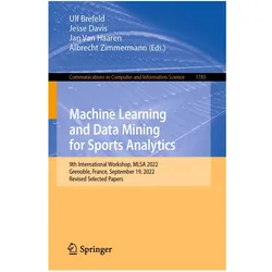 Machine Learning and Data Mining for Sports Analytics, Fachbücher von Jan Van Haaren, Albrecht Zimmermann, Jesse Davis, Ulf Brefeld