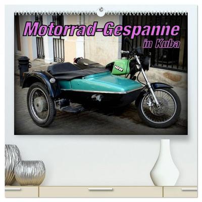 Motorrad-Gespanne in Kuba (hochwertiger Premium Wandkalender 2026 DIN A2 quer), Kunstdruck in Hochglanz