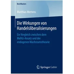 Die Wirkungen von Handelsliberalisierungen, Fachbücher von Matthias Mertens