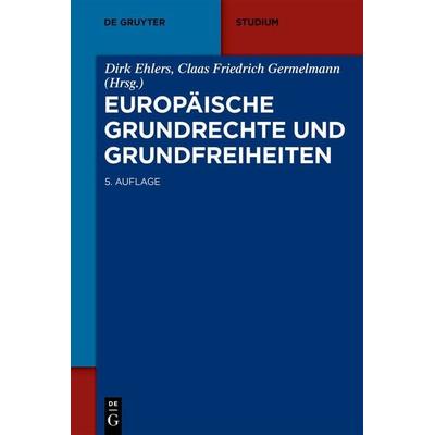 Europäische Grundrechte und Grundfreiheiten, Taschenbuch von , De Gruyter, 978-3-11-071673-3