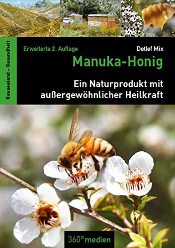 Detlef Mix - Manuka-Honig: Ein Naturprodukt mit außergewöhnlicher Heilkraft - Preis vom 11.10.2026 15:43:13 h