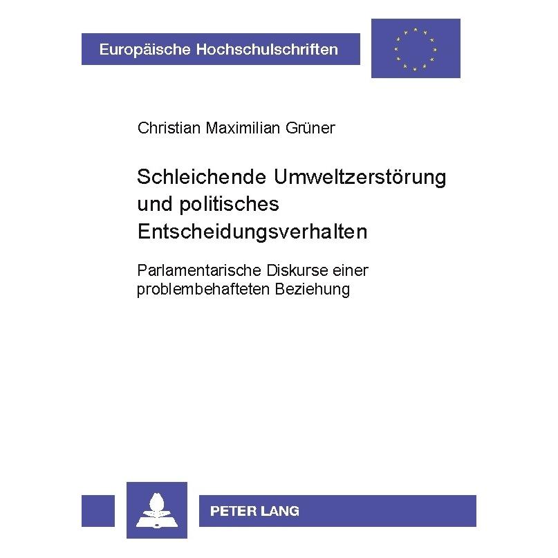 Peter Lang Grüner:Schleichende Umweltzerstörung un (Deutsch, Softcover, Christian Maximilian Grüner) (64885523)