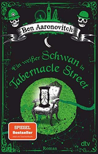 Ben Aaronovitch - Ein weißer Schwan in Tabernacle Street: Roman (Die Flüsse-von-London-Reihe (Peter Grant), Band 8) - Preis vom 11.10.2026 03:10:56 h