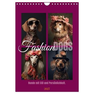 Fashion Dogs (Wandkalender 2027 DIN A4 hoch), CALVENDO Monatskalender