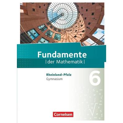Fundamente der Mathematik - Rheinland-Pfalz - 6. Schuljahr, Gebundene Ausgabe von Ralf Benölken,Lothar Flade,Ulrich Rasbach,Gerhard Hillers,Mathias