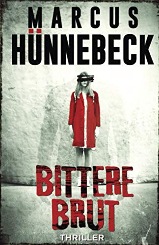 Marcus Hünnebeck - Bittere Brut: Thriller - Preis vom 13.10.2026 11:25:28 h