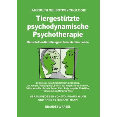Tiergestützte psychodynamische Psychotherapie, Taschenbuch von Hans-Peter Hartmann,Birgit Heintz,Kusterer,, Brandes & Apsel, 978-3-95558-372-9