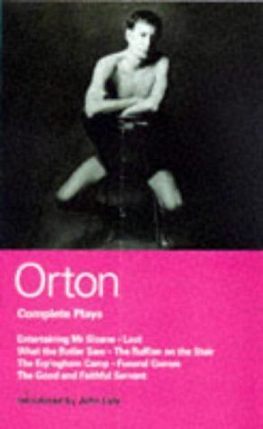 Joe Orton - Orton Complete Plays: "Entertaining Mr. Sloane", "Loot", "What the Butler", "Ruffian", "Erpingham Camp", ... Funeral Games Good and Faithful Servant - Preis vom 09.10.2026 07:28:09 h