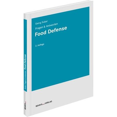 Food Defense - Fragen & Antworten, Taschenbuch von Georg Sulzer, Behr's GmbH, 978-3-95468-801-2