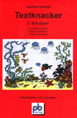 Gerhard Kempf - Textknacker. 3. Jahrgangsstufe: Unterrichtspraxis. Lesetexte besser verstehen und kreativ schreiben können - Preis vom 09.10.2026 07:28:09 h