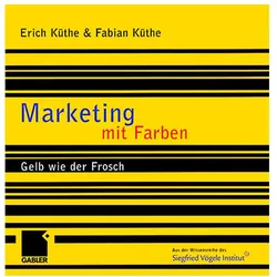 Marketing mit Farben, Fachbücher von Erich Küthe, Fabian Küthe