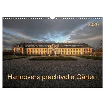Hannovers prachtvolle Gärten (Wandkalender 2026 DIN A3 quer), CALVENDO Monatskalender