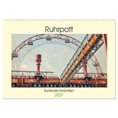 Ruhrpott - Kunstvolle Ansichten (Wandkalender 2027 DIN A2 quer), CALVENDO Monatskalender