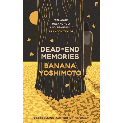 Dead End Memories, Taschenbuch von Banana Yoshimoto, Faber & Faber, 978-0-571-38234-7