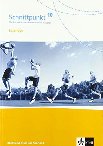 Schnittpunkt Mathematik 10. Differenzierende Ausgabe Rheinland-Pfalz und Saarland: Lösungen Klasse 10 (Schnittpunkt Mathematik. Differenzierende Ausgabe für Rheinland-Pfalz und Saarland ab 2016) - Preis vom 18.10.2026 19:22:15 h