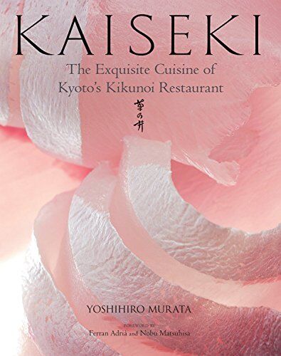 Yoshihiro Murata - Kaiseki: The Exquisite Cuisine of Kyoto's Kikunoi Restaurant - Preis vom 11.10.2026 15:43:13 h