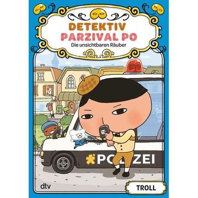 Detektiv Parzival Po (3) - Die unsichtbaren Räuber, Gebundene Ausgabe von Troll, dtv