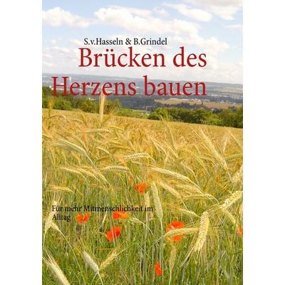 Brücken des Herzens bauen 2, Taschenbuch von , BoD – Books on Demand, 978-3-8423-8064-6
