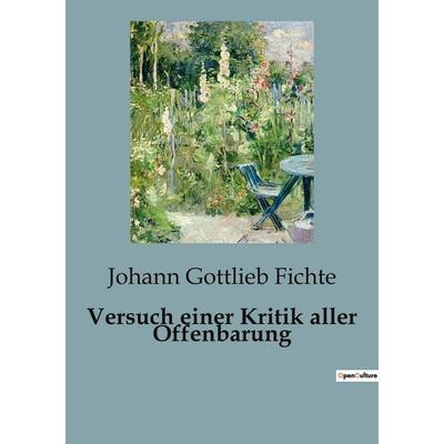 Versuch einer Kritik aller Offenbarung, Taschenbuch von Johann Gottlieb Fichte, BoD - Books on Demand, 979-10-418-1831-0