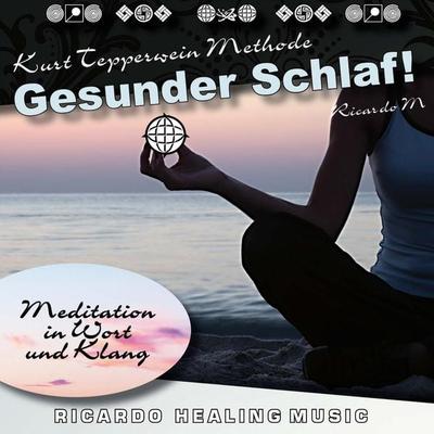 Kurt Tepperwein Methode: Gesunder Schlaf! (Meditation in Wort und Klang) - , Audio, 4250618863788
