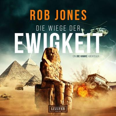 DIE WIEGE DER EWIGKEIT (Joe Hawke 3) - Rob Jones, Audio, 4066339399952