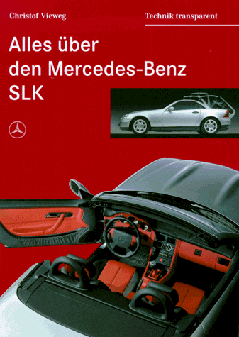 Christof Vieweg - Alles über den Mercedes-Benz SLK - Preis vom 09.10.2026 07:28:09 h