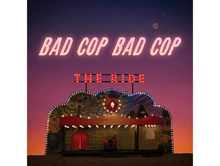 Bad Cop/Bad Cop - The Ride