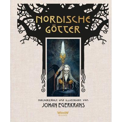 Nordische Götter, Gebundene Ausgabe von Johan Egerkrans, Woow Books, 978-3-96177-048-9
