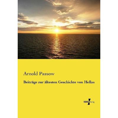 Beiträge zur ältesten Geschichte von Hellas, Taschenbuch von Arnold Passow, Vero Verlag, 978-3-7372-0280-0