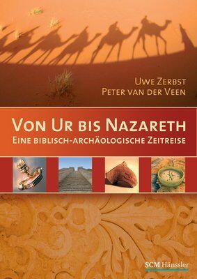 Uwe Zerbst - Von Ur bis Nazareth: Eine biblisch-archäologische Zeitreise - Preis vom 14.10.2026 23:07:16 h