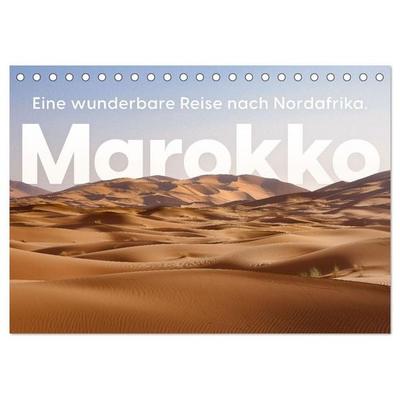 Marokko - Eine wunderbare Reise nach Nordafrika. (Tischkalender 2026 DIN A5 quer), CALVENDO Monatskalender