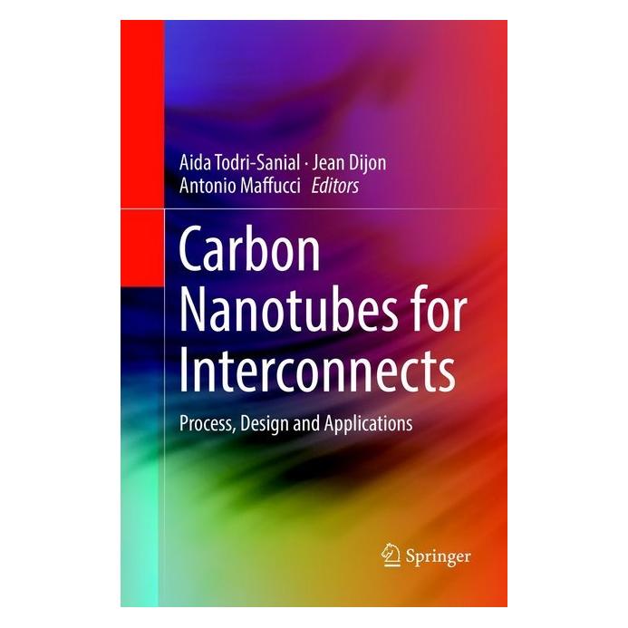 Springer Carbon Nanotubes for Interconnects (Englisch, Softcover, Aida Todri-Sanial, Antonio Maffucci, Jean Dijon) (56001729)