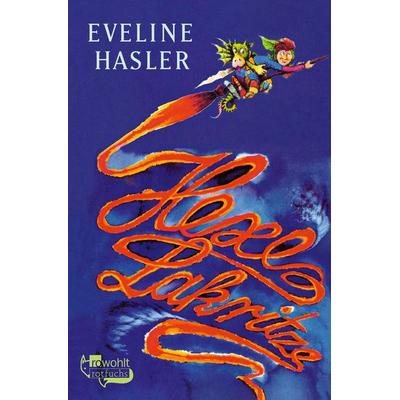 Hexe Lakritze, Taschenbuch von Eveline Hasler, Fischer Sauerländer, 978-3-7335-0841-8