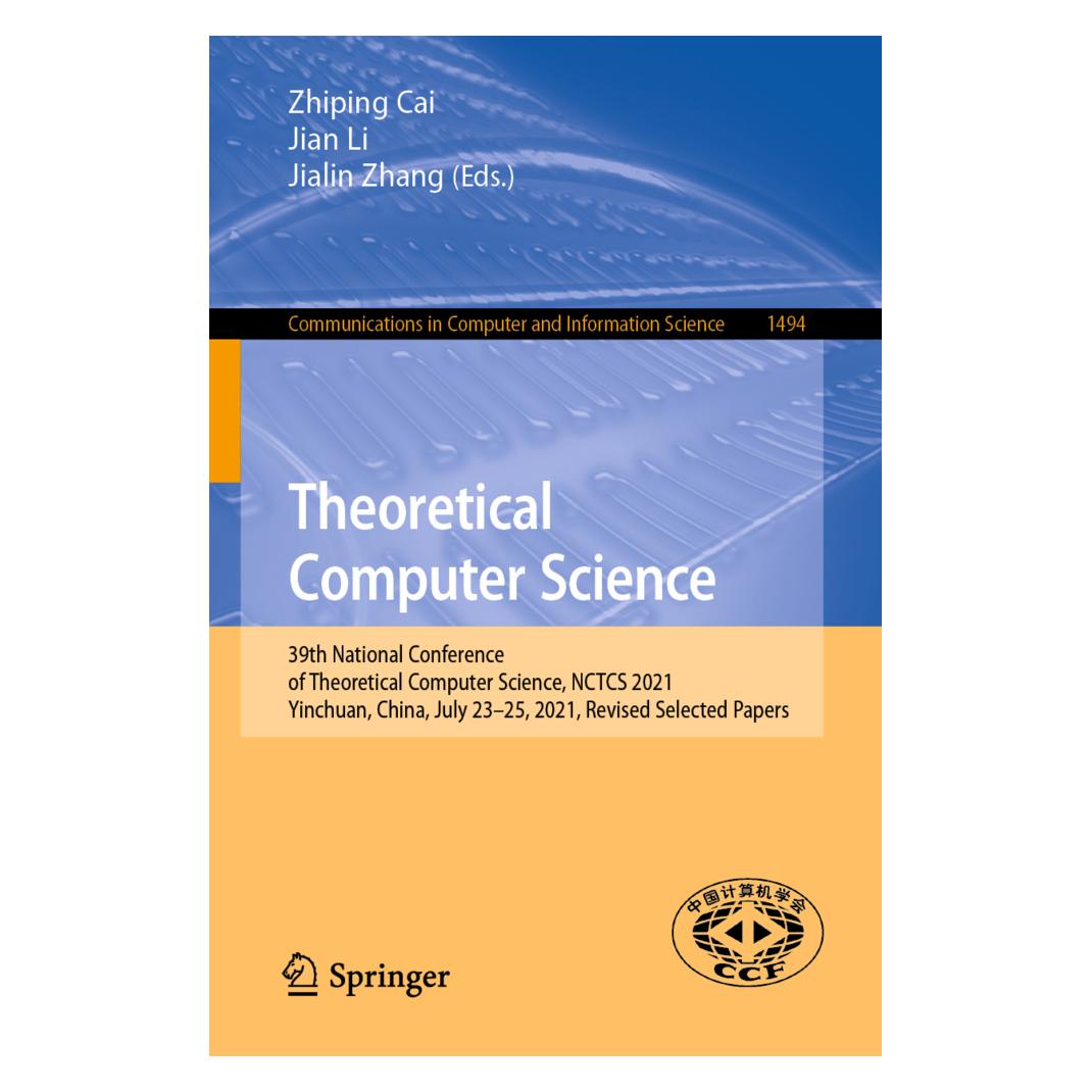 Springer Theoretical Computer Science (Englisch, Softcover, Jialin Zhang, Jian Li, Zhiping Cai) (56214573)