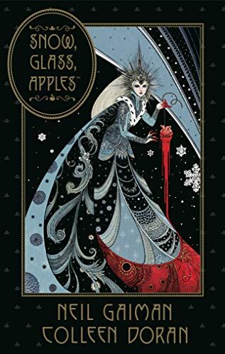 Neil Gaiman - Neil Gaiman's Snow, Glass, Apples - Preis vom 30.09.2026 09:01:18 h