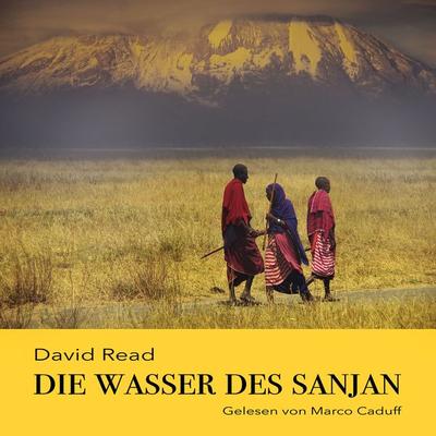 Die Wasser des Sanjan - David Read, Audio, 7620070300348