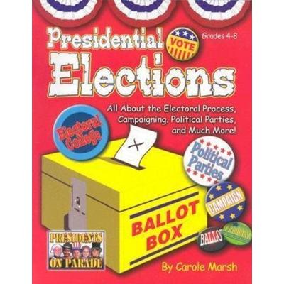 Presidential Elections (Paperback), Taschenbuch von Carole March, Gallopade International, 978-0-635-02220-2