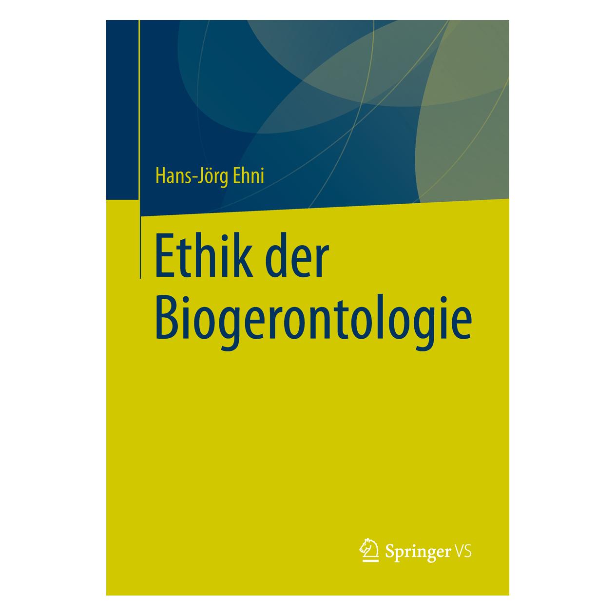 Springer Ethik der Biogerontologie (Deutsch, Softcover, Hans-Jörg Ehni) (8671210)