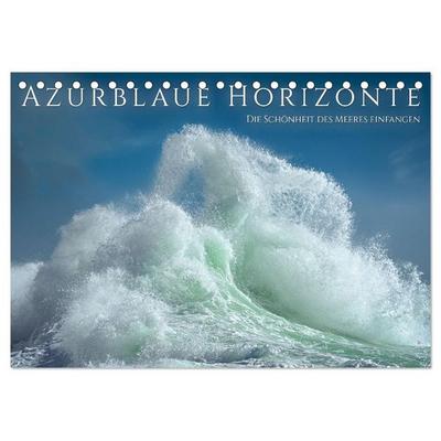 Azurblaue Horizonte - Die Schönheit des Meeres einfangen (Tischkalender 2027 DIN A5 quer), CALVENDO Monatskalender