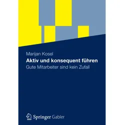 Aktiv und konsequent führen, Fachbücher von Marijan Kosel