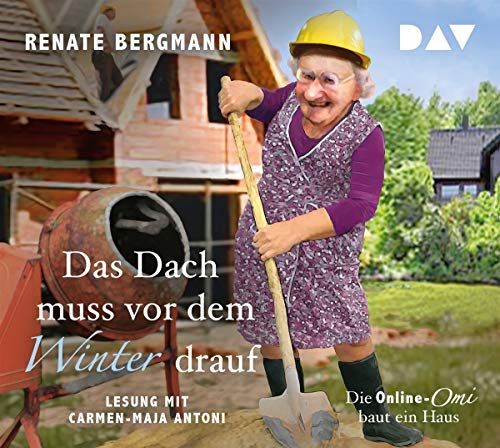 Renate Bergmann - Das Dach muss vor dem Winter drauf. Die Online-Omi baut ein Haus: Lesung mit Carmen-Maja Antoni (3 CDs) - Preis vom 06.10.2026 07:26:00 h